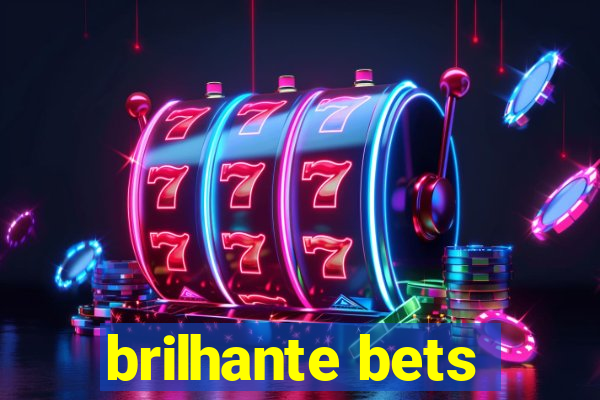 brilhante bets